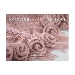   Knitting Over the Edge the Second Essen Nicky Epstein