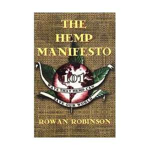  Hemp Manifesto   by Rowan Robinson Arts, Crafts 