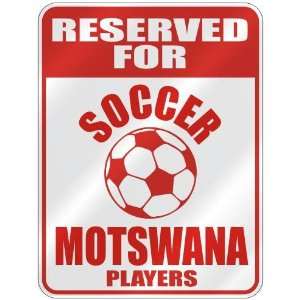   MOTSWANA PLAYERS  PARKING SIGN COUNTRY BOTSWANA