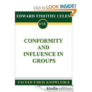 CONFORMITY AND INFLUENCE IN GROUPS (Exceed Today Knowledge) Edward 