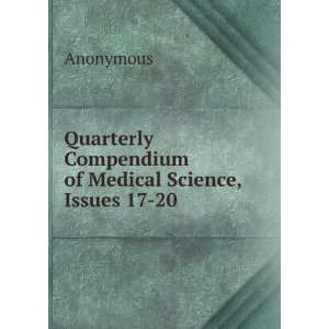   Compendium of Medical Science, Issues 17 20 Anonymous Books