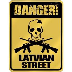   Danger  Latvian Street  Latvia Parking Sign Country