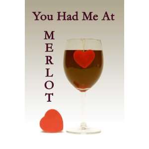  You Had Me at Merlot