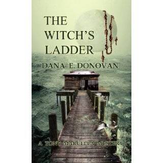 THE WITCHS LADDER (Detective Marcella Witchs Series. Book 1) by Dana 