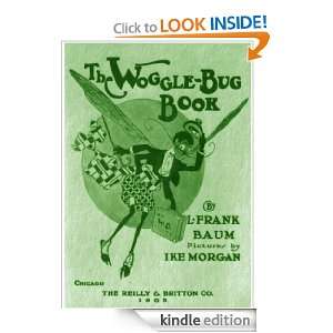 The Woggle Bug Book (Annotated) L. Frank Baum  Kindle 
