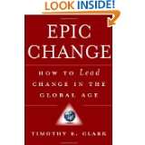   to Lead Change in the Global Age by Timothy R. Clark (Dec 21, 2007
