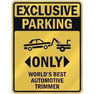 EXCLUSIVE PARKING  ONLY WORLDS BEST AUTOMOTIVE TRIMMER 