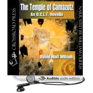 The Temple of Camazotz   An O. C. L. T. Novella [Unabridged] [Audible 