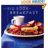 The Big Book of Breakfast Serious Comfort Food for Any Time of the 