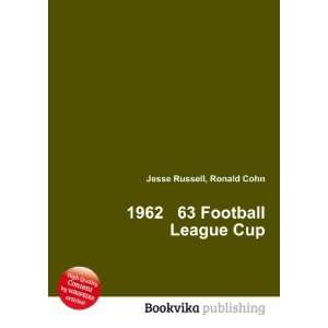  1962 63 Football League Cup Ronald Cohn Jesse Russell 