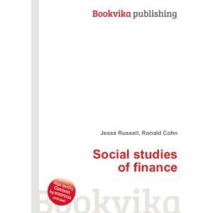  Social studies of finance Ronald Cohn Jesse Russell 