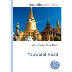  Yaowarat Road Ronald Cohn Jesse Russell Books