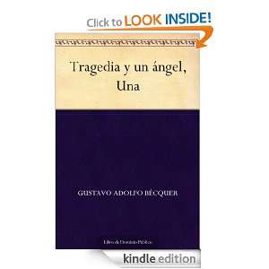 Tragedia y un ángel, Una (Spanish Edition) Gustavo Adolfo Bécquer 