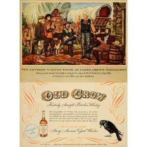  1950 Ad Old Crow Bourbon Whiskey Covered Wagon Brewing 