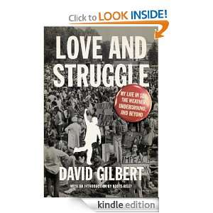 Love and Struggle My Life in SDS, the Weather Underground, and Beyond 