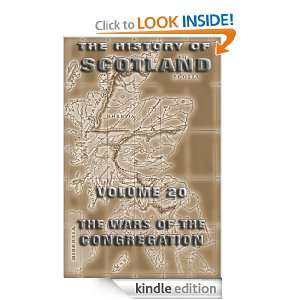 The History Of Scotland Volume 20 The Wars Of The Congregation 