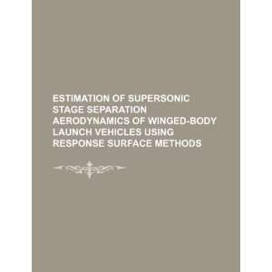 Estimation of supersonic stage separation aerodynamics of winged body 
