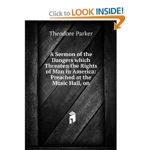  A Sermon of the Dangers which Threaten the Rights of Man 