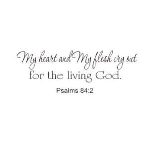 Psalms 842 my heart my flesh cry out wall decal vinyl decal Bible 