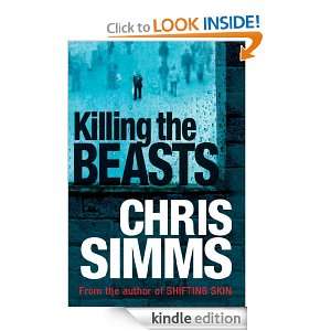 Killing The Beasts Chris Simms  Kindle Store