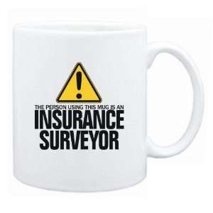   The Person Using This Mug Is A Insurance Surveyor  Mug Occupations