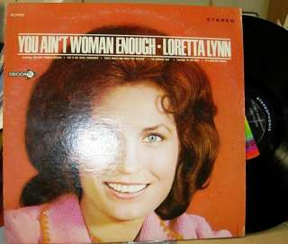 LORETTA LYNN, You Aint Woman Enough To Take My Man LP  