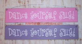 Little Girls Room Decorations DANCE YOURSELF SILLY Sign  