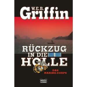   Das Marine Corps  W. E. B. Griffin, Joachim Honnef Bücher