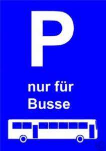 Parkplatzschild NUR FÜR BUSSE  P  Parkschild Schild  