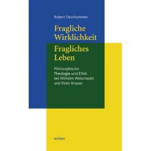   Weischedel und Peter Knauer  Robert Deinhammer Bücher