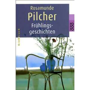 Frühlingsgeschichten  Rosamunde Pilcher, Dorothee Asendorf 