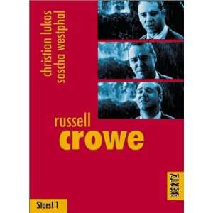 Russell Crowe (Reihe Stars Band 1)  Christian Lukas 