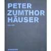 Peter Zumthor. Kunsthaus Bregenz  Edelbert Köb Bücher
