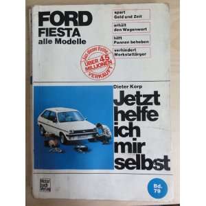 Ford Fiesta (alle Modelle, ohne Diesel) (5268 494). Jetzt helfe ich 