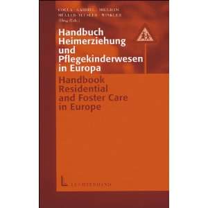  und Pflegekinderwesen in Europa; Handbook Residental and Foster 