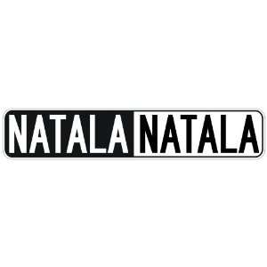   NEGATIVE NATALA  STREET SIGN