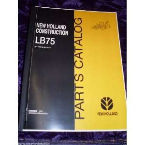   LB75 Tractor Loader Backhoe OEM Parts Manual New Holland Books
