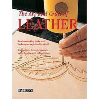 The Art and Craft of Leather (Hardcover).Opens in a new window