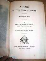 MAID OF THE FIRST CENTURY NOVEL FOR GIRLS 1909 ED ILLUS  