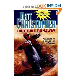Start reading Dirt Bike Runaway (Matt Christopher Sports Fiction) on 