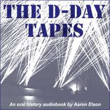 The D Day Tapes A World War II oral history audiobook  