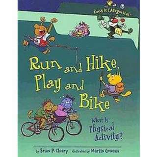 Run and Hike, Play and Bike (Hardcover).Opens in a new window