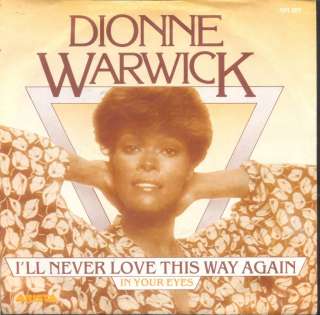 Dionne Warwick   Ill Never Love Dutch 1979 PS 7  