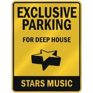   PARKING  FOR DEEP HOUSE STARS  PARKING SIGN MUSIC