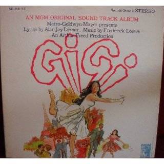 Gigi / Lerner, Loewe / Orginal Sound Track Album by Alan Jay Lerner 