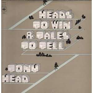   HEADS TO WIN AND TALES TO TELL LP (VINYL) UK CBS 1972 TONY HEAD