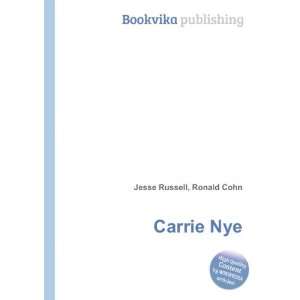 Carrie Nye [Paperback]