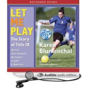   Play (Audible Audio Edition) Karen Blumenthal, Christina Moore Books