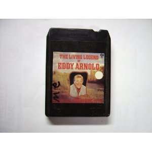 EDDY ARNOLD (THE LIVING LEGEND) 8 TRACK TAPE