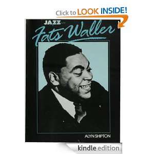 Fats Waller His Life and Times (Jazz life & times) Alyn Shipton 